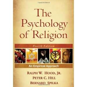  By Ralph W. Hood Jr. PhD, Peter C. Hill PhD, Bernard 