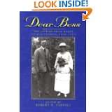 Dear Bess The Letters from Harry to Bess Truman, 1910 1959 (GIVE EM 