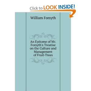   on the Culture and Management of Fruit Trees William Forsyth Books