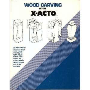   Woodcarving with X Acto William and Charles H. Hayward Wheeler Books