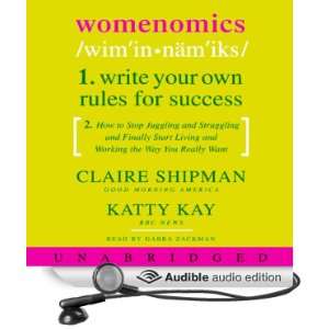   Audio Edition) Claire Shipman, Katty Kay, Gabra Zackman Books