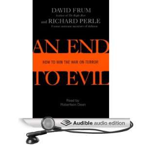   Audio Edition) David Frum, Richard Perle, Robertson Dean Books