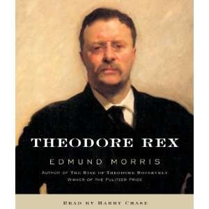  Theodore Rex By Edmund Morris(A)/Harry Chase(N) [Audiobook 