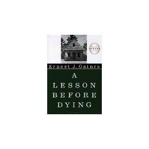  Ernest J. Gaines A Lesson Before Dying n/a  Author 