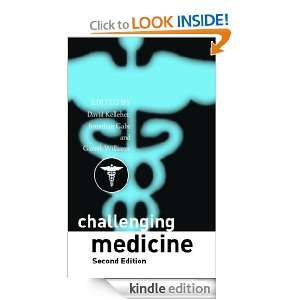 Challenging Medicine David Kelleher, Jonathan Gabe, David Kelleher 