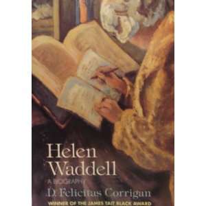  Helen Waddell A Biography D. Felicitas Corrigan, illus 