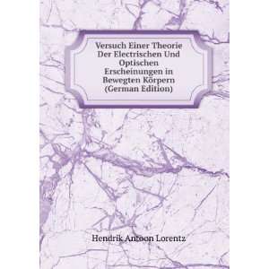   in Bewegten KÃ¶rpern (German Edition) Hendrik Antoon Lorentz Books