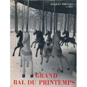  Grand Bal du Printemps Jacques Prévert, DIzis Bidermans Books
