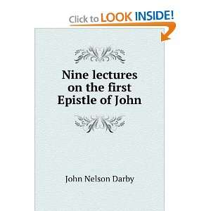   Nine lectures on the first Epistle of John John Nelson Darby Books