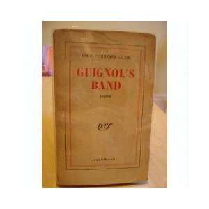  Guignols Band Louis Ferdinand Céline Books