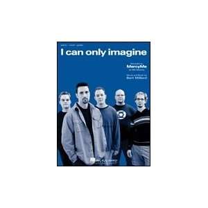  I Can Only Imagine (MercyMe)