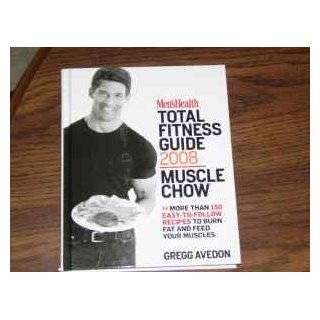 Mens Health Total Fitness Guide 2008 Muscle Chow by Gregg Avedon 