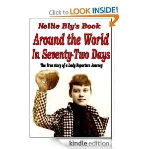 Nellie Blys Book Around the World in Seventy Two Days Nellie Bly 