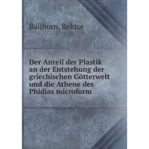   die Athene des Phidias microform Rektor Ballhorn  Books