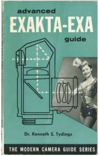 Advanced Exakta   Exa Guide 1961; Guide to using the Exakta System by 