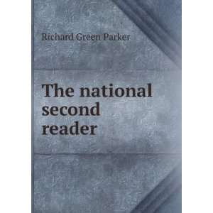 The national second reader Richard Green Parker Books