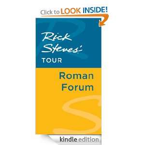 Rick Steves Tour Roman Forum Rick Steves, Gene Openshaw  
