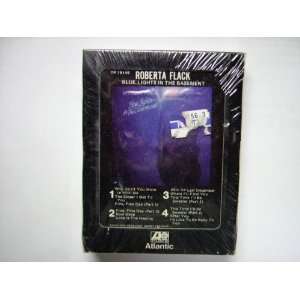 ROBERTA FLACK (BLUE LIGHTS IN THE BASEMENT) 8 TRACK TAPE