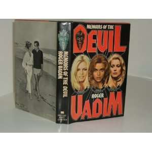   OF THE DEVIL By ROGER VADIM 1977 FIRST EDITION ROGER VADIM Books