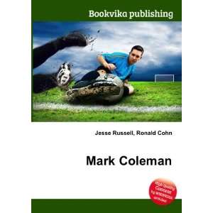  Mark Coleman Ronald Cohn Jesse Russell Books