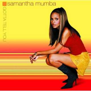  Gotta Tell You Samantha Mumba