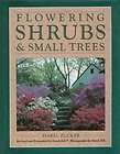 Flowering Shrubs and Small Trees by Isabel Zucker (1