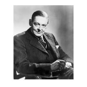  T.S. Eliot American Born English Poet, Won the 1948 Nobel 