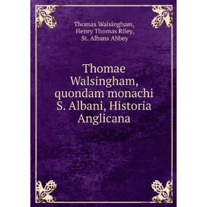    Henry Thomas Riley, St. Albans Abbey Thomas Walsingham Books