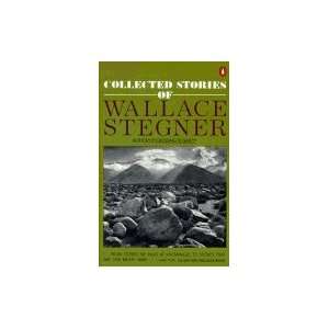  Collected Stories of Wallace Stegner Books