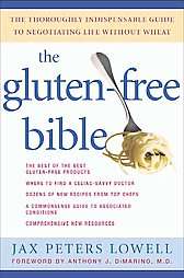 The Gluten free Bible by Jax Peters Lowell 2005, Paperback, Reprint 