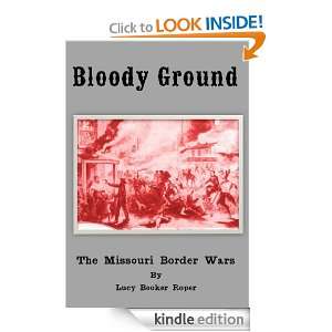   The Missouri Border Wars Lucy Booker Roper  Kindle Store