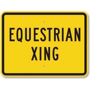  Equestrian Xing Aluminum Sign, 24 x 18