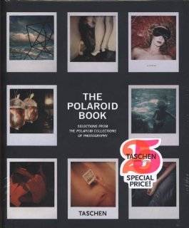 The Polaroid Book Selections from the Polaroid Collections of 