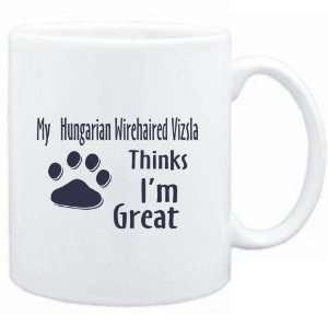  Mug White  MY Hungarian Wirehaired Vizsla THINKS I AM 