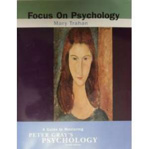  Focus on Psychology (Focus on Psychology A Guide to Mastering 