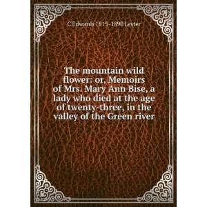  The mountain wild flower or, Memoirs of Mrs. Mary Ann 