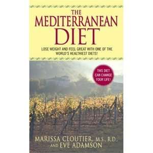  The Mediterranean Diet Marissa Cloutier (Author) Eve 