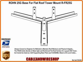 ROHN 25G Tower FR25G Flat Roof Base Mount R FR25G 610074820499  
