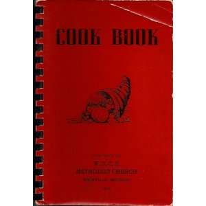  Cook Book Missouri Compiled by W.S.C.S. Methodist Church 