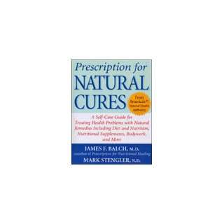  Prescription for Natural Cures by Balch and Stengler 