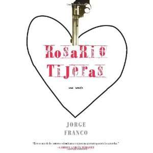  Rosario Tijeras (Spanish) [Paperback] Jorge Franco Books