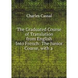  The Graduated Course of Translation from English Into French 
